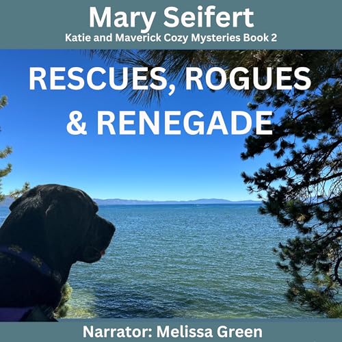 Rescues, Rogues &amp;amp; Renegade by Mary Seifert episode artwork