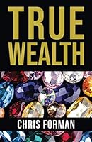 True Wealth 177731030X Book Cover