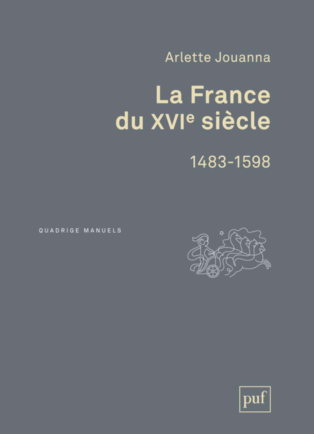 La France du XVIe siècle, 1483-1598