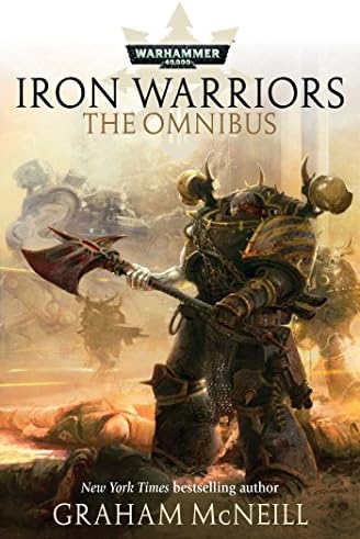 Iron Warriors: The Omnibus (Warhammer)