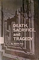 Death, sacrifice, and tragedy B0007DLSZ6 Book Cover