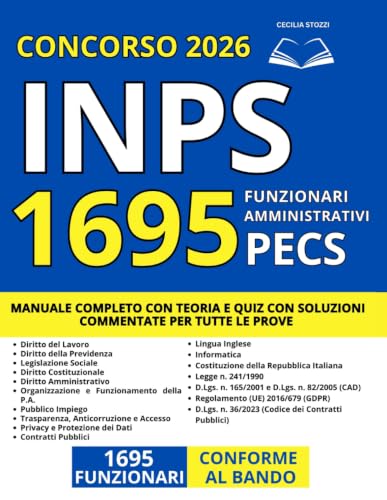 Concorso INPS - Funzionari PECS 1695 Posti: Manuale Completo con Teoria e Quiz con Soluzioni Commentate per Tutte le Prove | Conforme al Bando 2026