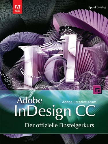 Preisvergleich Produktbild Adobe InDesign CC - der offizielle Einsteigerkurs