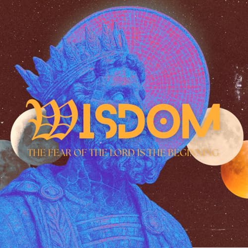 『WISDOM: The Fear of the Lord is the Beginning』のカバーアート