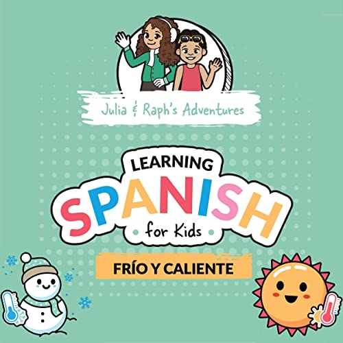 JR Explorers - Julia and Raph's Adventures: Learning Spanish For Kids: Frio Y Caliente (Learn Spanish For Children) (Early Readers) episode artwork