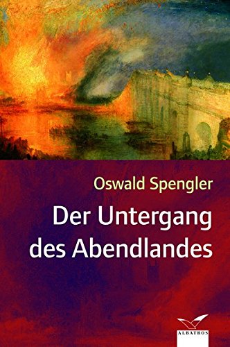 Der Untergang des Abendlandes Der Untergang des Abendlandes