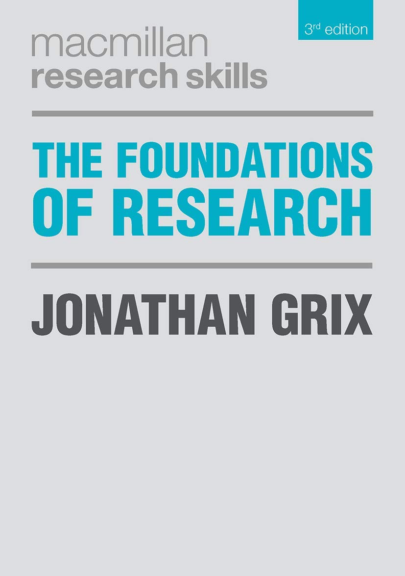 The Foundations of Research: 20 (Macmillan Research Skills)