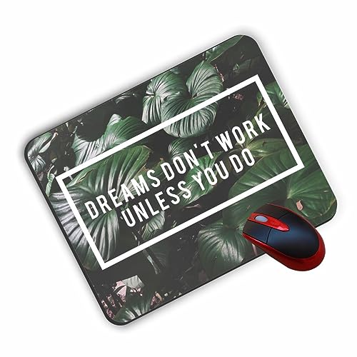 Image of Tshirtwala Dream Does Not Work Unless You DO Printed Mouse Pad