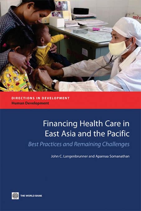 Financing Health Care in East Asia and the Pacific (Directions in Development)