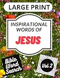  Inspirational words of Jesus Vol 2 - Word Search Puzzle - Large print: Inspirational words of Jesus  Bible verse word search  Christian word search