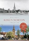 King's Norton Through Time