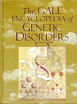 The Gale Encyclopedia of Genetic Disorders