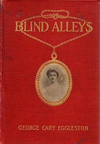 Blind Alleys A Novel of Nowadays B000K2DAVE Book Cover