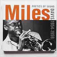 Miles Davis Poetics of Sound: 1954-1959 - Amazon.com Music
