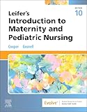 Leifer’s Introduction to Maternity and Pediatric Nursing