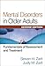 Mental Disorders in Older Adults: Fundamentals of Assessment and Treatment -  Zarit, Steven H., 2nd Edition, Paperback