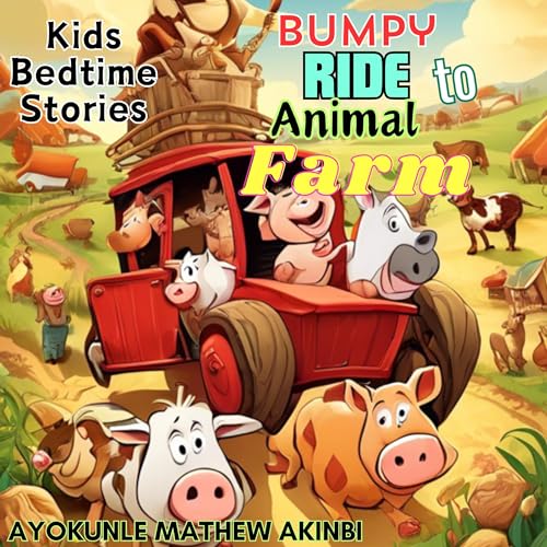 Bumpy Ride to Animal Farm by Ayokunle Mathew Akinbi episode artwork