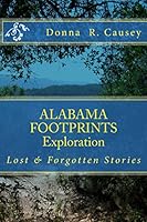 Alabama Footprints: Exploration: Lost & Forgotten Stories 1503276007 Book Cover