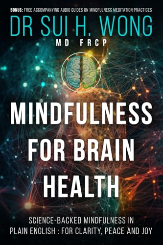 Mindfulness for Brain Health: Neuroscience-Informed Mindfulness i...