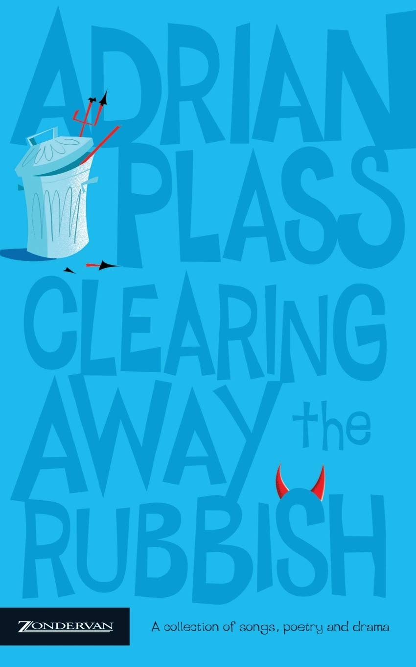 Clearing Away the Rubbish By Adrian Plass. 9780551031739