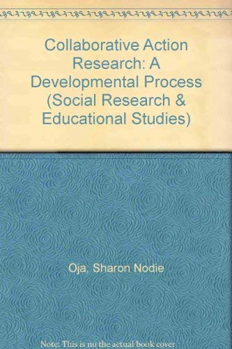 Buy Collaborative Action Research: A Developmental Process: v. 7 ...