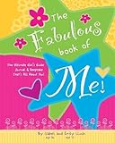 Fabulous Book of Me: The Ultimate Girls' Guide Journal & Keepsake That's All About You!