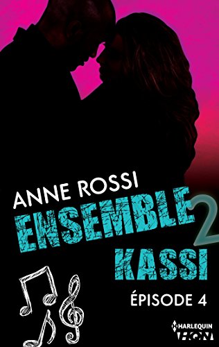 Ensemble - Kassi : épisode 4 Ensemble - Kassi : épisode 4