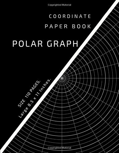 Télécharger Polar Graph Coordinate Paper Book: Polar Sketchbook, 8.5
