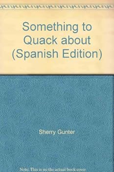 Paperback Something to Quack about (Spanish Edition) Book