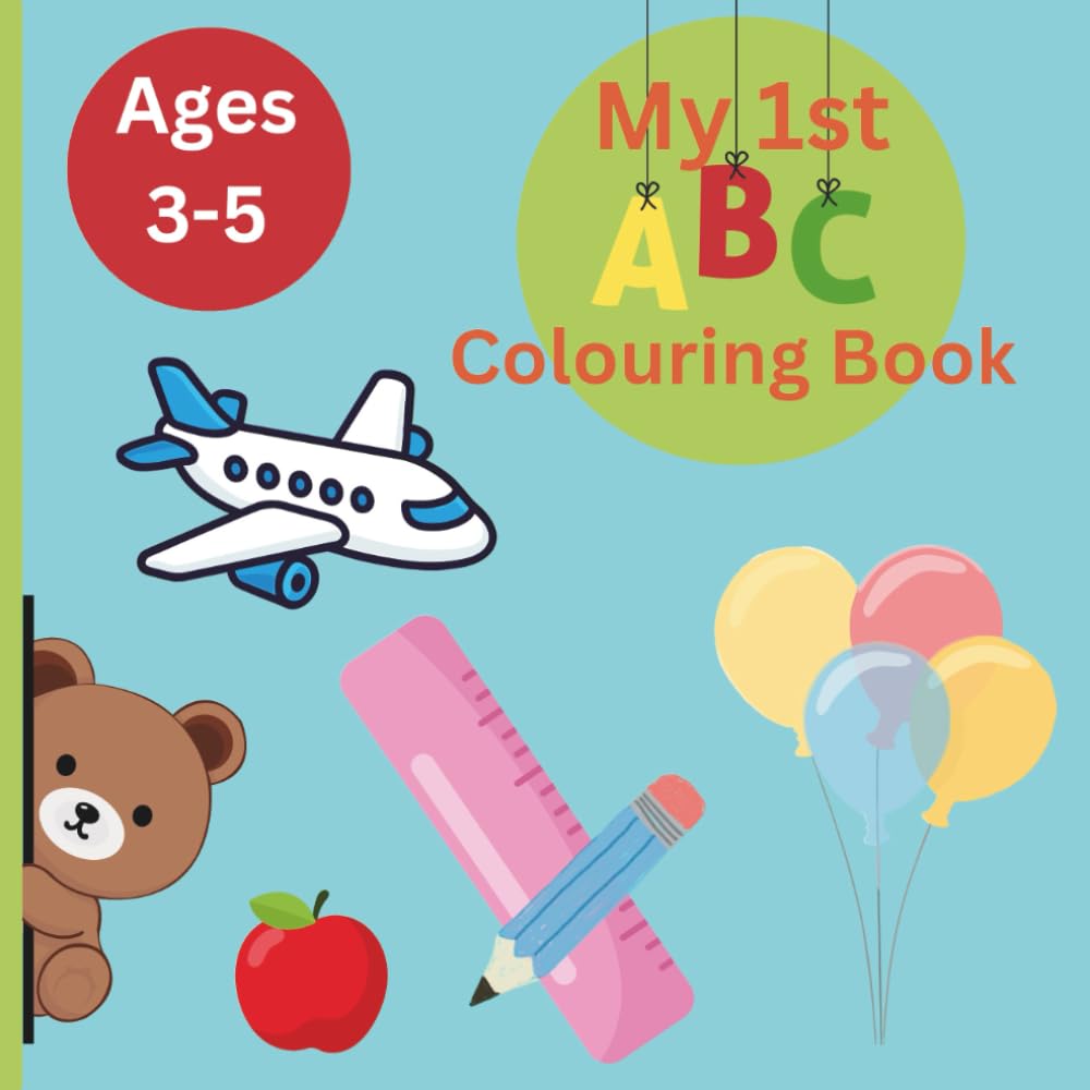 My 1st ABC Colouring Book: Learn Letters A–Z with Simple Illustrations for Early Learners Aged 3-5