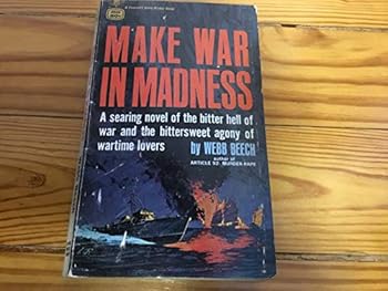 Paperback Make War In Madness Book