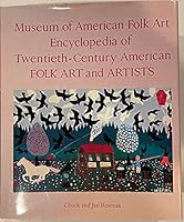 Museum of American Folk Art Encyclopedia of Twentieth Century American Folk Art and Artists 1558590412 Book Cover
