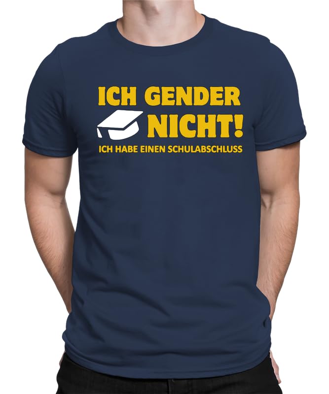 Ich Gender Nicht - Ich Habe Einen Schulabschluss Modisches Statement-Design Ideal für Alltag und Freizeit von WriteFusion Herren Männer T-Shirt