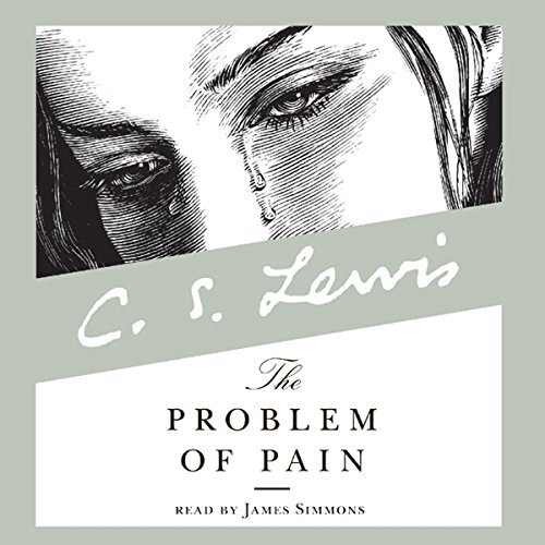 The Problem of Pain  by C.S. Lewis | Free Audiobook