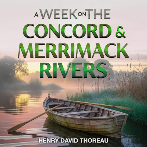 A Week on the Concord and Merrimack Rivers Audiolibro Por Henry David Thoreau arte de portada
