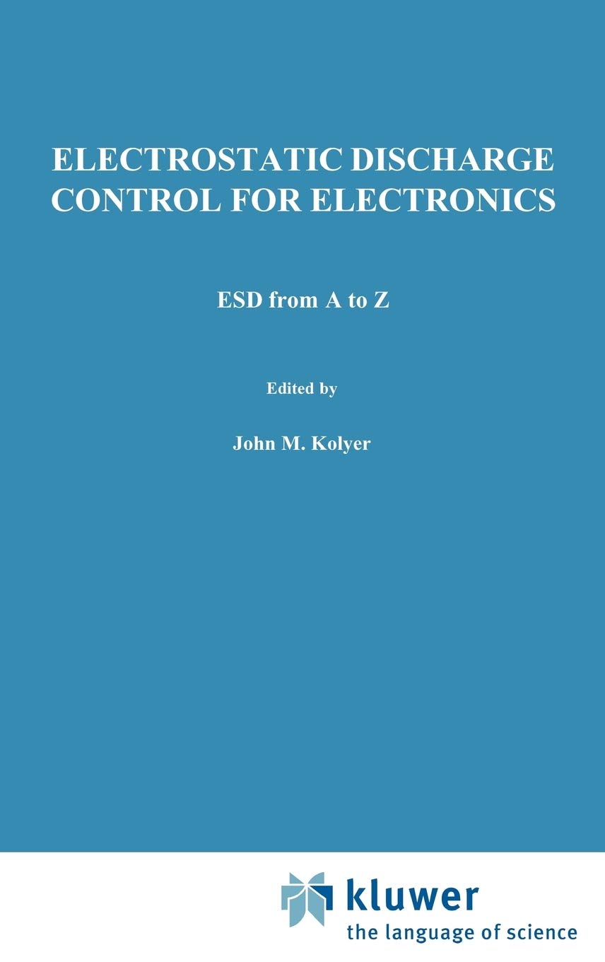 ESD from A to Z: Electrostatic Discharge Control for Electronics