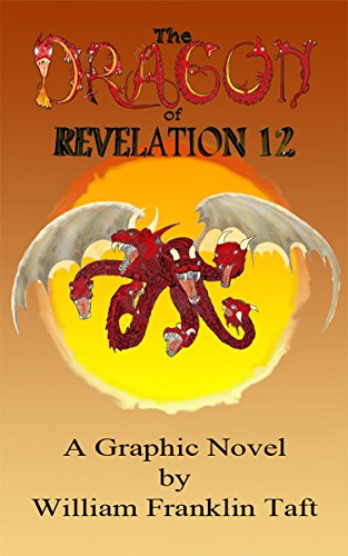 The Dragon of Revelation 12 (English Edition)