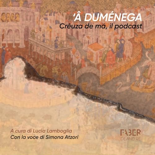 A dumenega - Cr&ecirc;uza de m&auml;, il podcast
