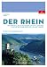 Produktbild Der Rhein: Vom Rheinfall bis zur Nordsee und zum IJsselmeer. Neckar bis Heidelberg und Lahn bis Limburg