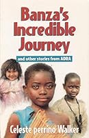 Banza's Incredible Journey and Other Stories from Adra 0816312788 Book Cover