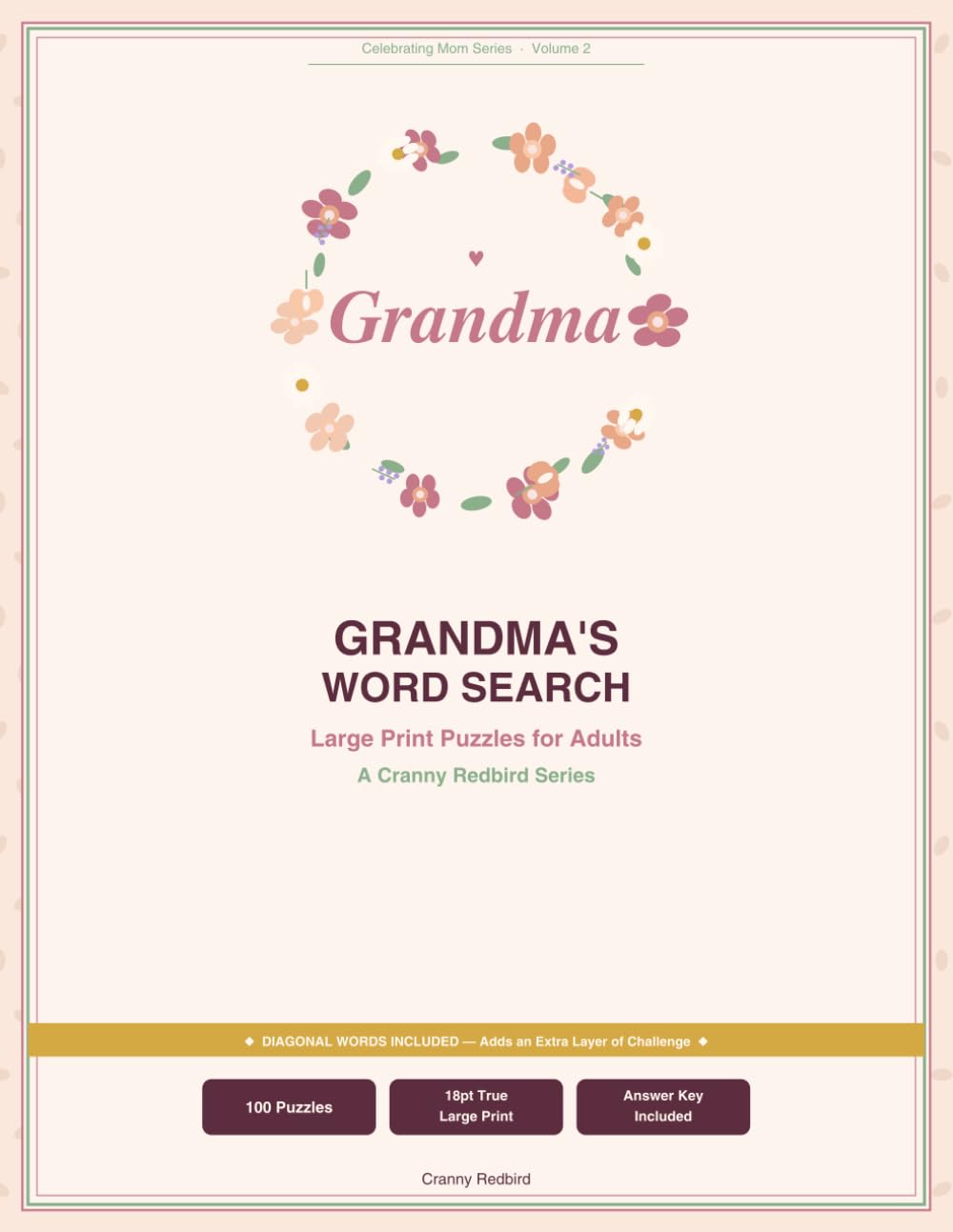Grandma's Word Search: Large Print Puzzles (Celebrating Mom Series, Vol. 2): 100 Large Print Puzzles for Adults — A Heartfelt Gift for Grandmothers Who Love Word Search & Quiet Afternoons