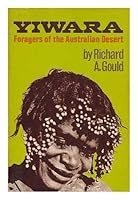 Yiwara: Foragers of the Australian Desert 0684310430 Book Cover