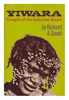 Paperback Yiwara Foragers of the Australian Desert Book