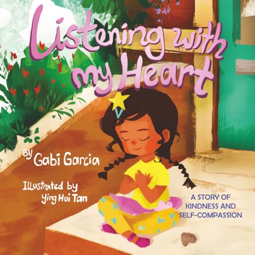 Image of Listening with My Heart: A story of kindness and self-compassion