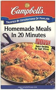 Paperback CAMPBELL'S HOMEMADE MEALS IN 20 MINUTES Now! Quick Recipes on Your Stove Book