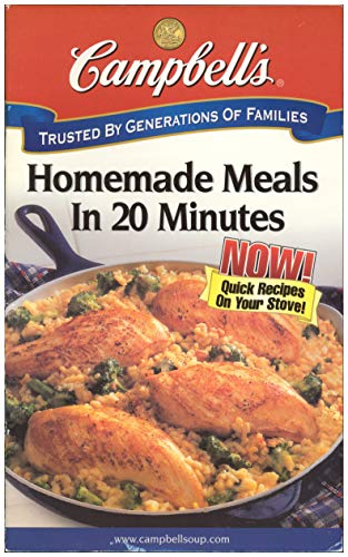CAMPBELL'S HOMEMADE MEALS IN 20 MINUTES Now! Quick Recipes on Your Stove CAMPBELL'S HOMEMADE MEALS IN 20 MINUTES Now! Quick Recipes on Your Stove