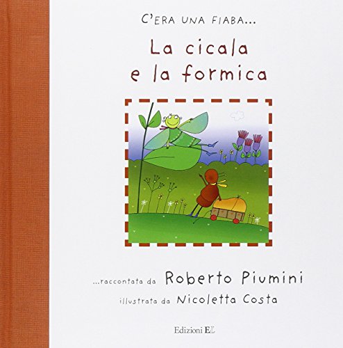 La cicala e la formica La cicala e la formica