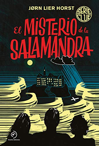 Serie Clue 1. El misterio de la salamandra (INFANTIL / JUVENIL)