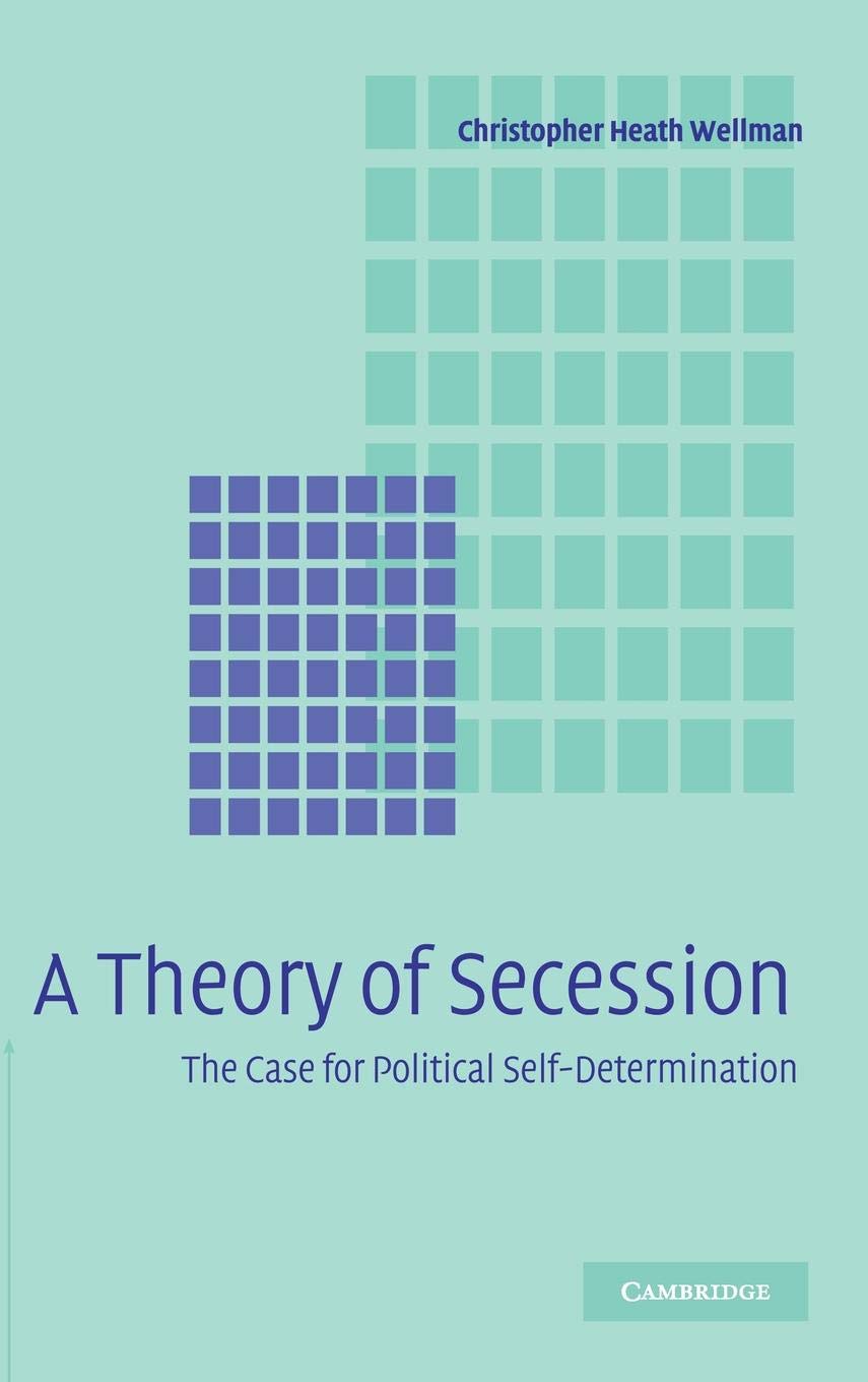 A Theory of Secession.by Wellman  New 9780521849159 Fast Free Shipping<|