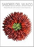Sabores del mundo: Recetas de los cinco continentes